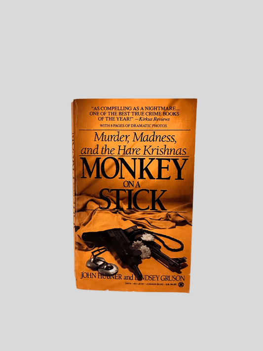 Monkey on a Stick by John Hubner & Lindsey Gruson - Fehmerling Books