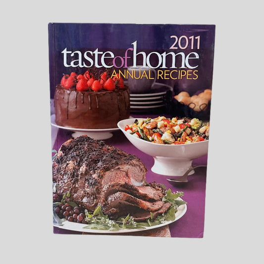 2011 Taste of Home Annual Recipes Cookbook - Fehmerling Books