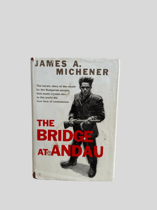 The Bridge At Andau by James A. Michener - Fehmerling Books