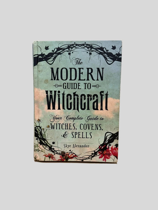 The Modern Guide to Witchcraft Sky Alexander - Fehmerling Books