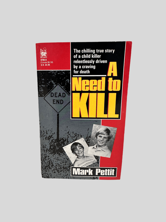 A Need to Kill by Mark Pettit - Fehmerling Books