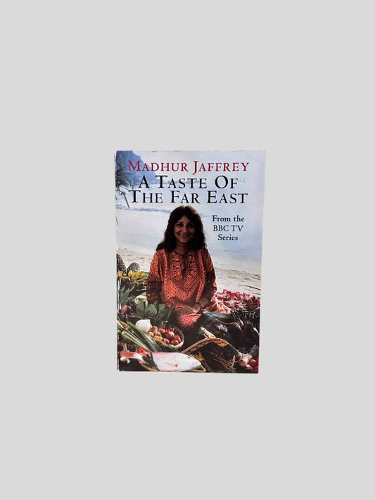 A Taste of the Far East by Madhur Jaffrey - Fehmerling Books