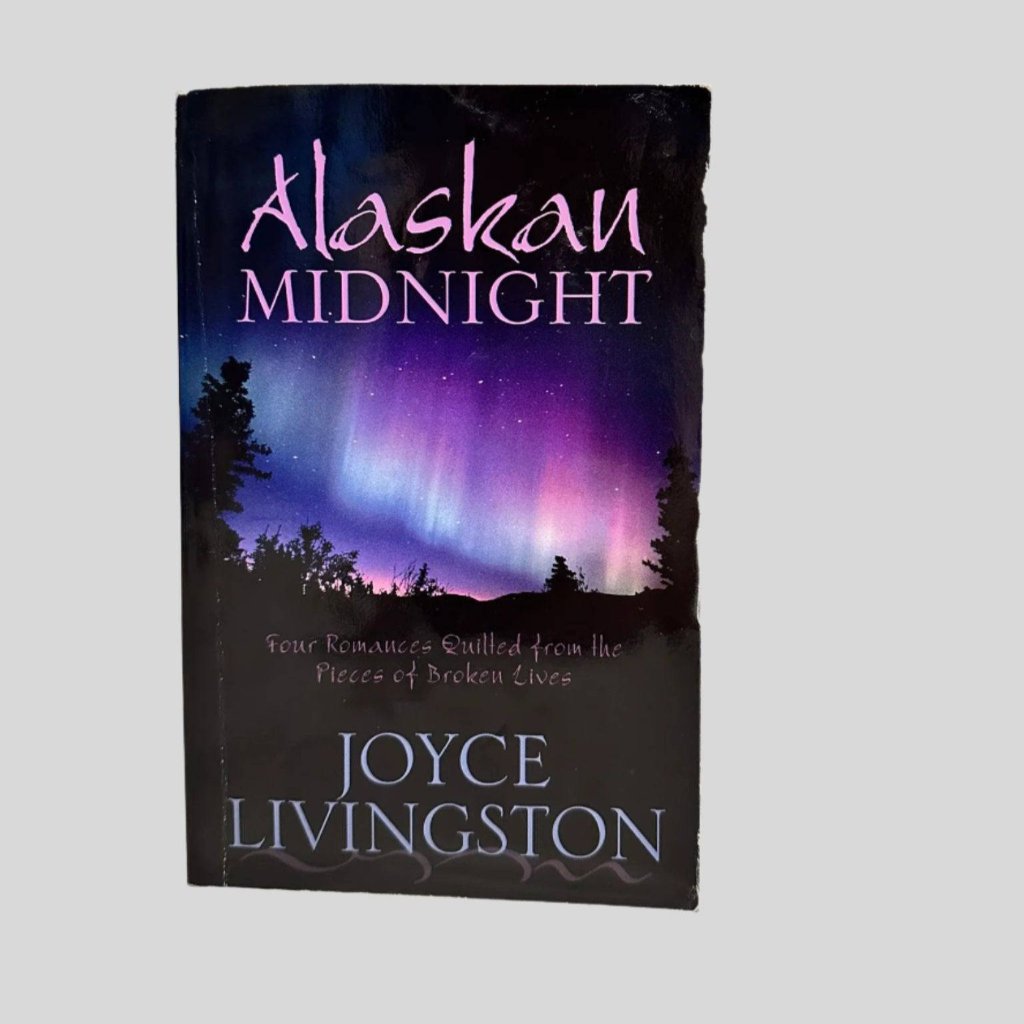 Alaskan Midnight: (Heartsong Novella Collection) by Joyce Livingston - Fehmerling Books