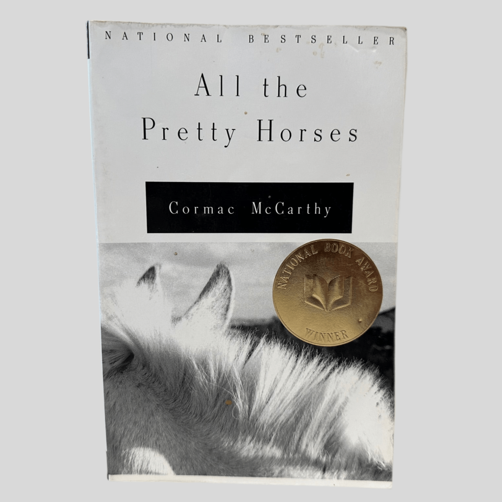 All the Pretty Horses by Cormac McCarthy - Fehmerling Books