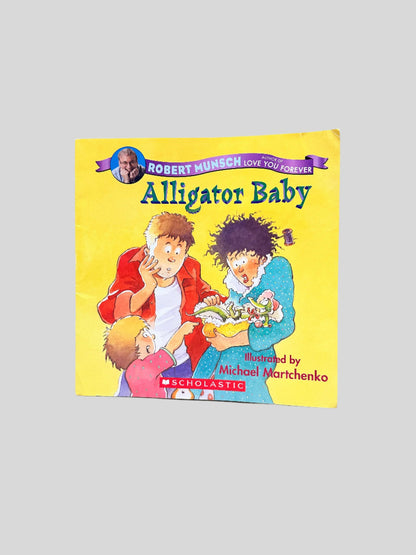 Alligator Baby by Robert Munsch - Fehmerling Books