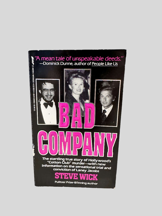 Bad Company by Steve Wick - Fehmerling Books