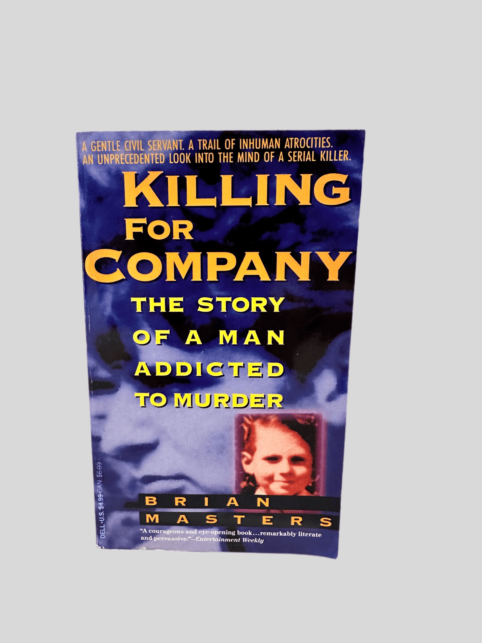 Killing for Company: The Story of a Man Addicted to Murder by Brian Masters - Fehmerling Books