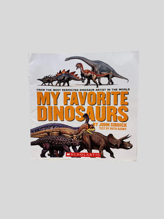 My Favorite Dinosaurs by John Sibbick & Ruth Ashby - Fehmerling Books