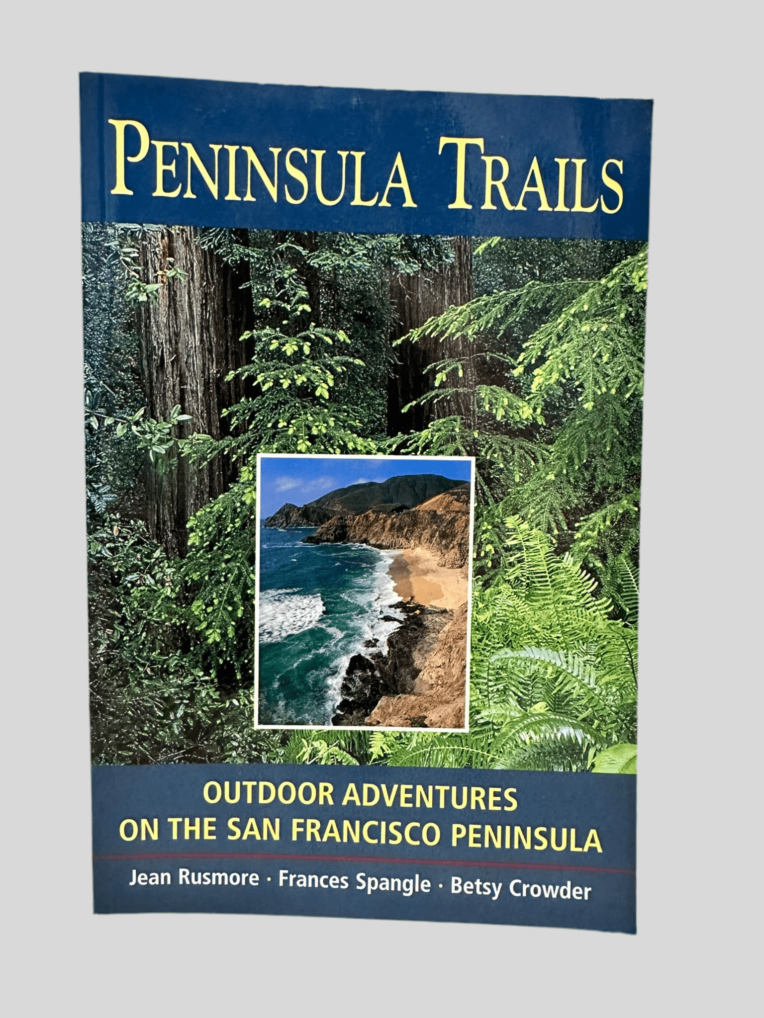 Peninsula Trails - Outdoor Adventures on the San Francisco Peninsula by Jean Rusmore, Frances Spangle, Betsy Crowder - Fehmerling Books