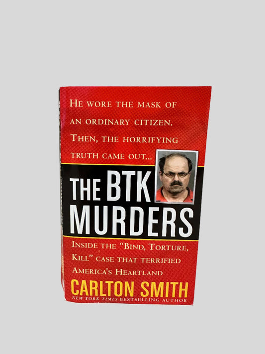 The BTK Murders by Carlton Smith - Fehmerling Books