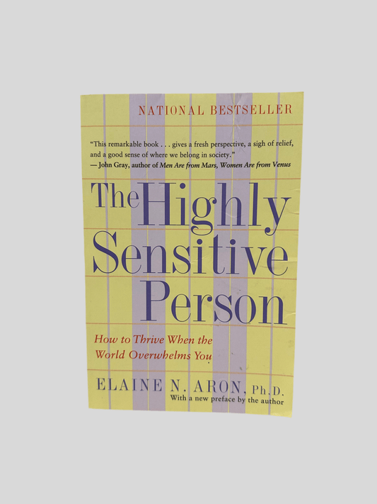 The Highly Sensitive Person by Elaine N. Aron, Ph.D. - Fehmerling Books