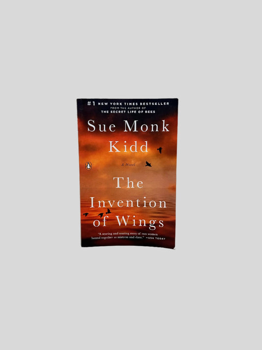 The Invention of Wings by Sue Monk Kidd - Fehmerling Books