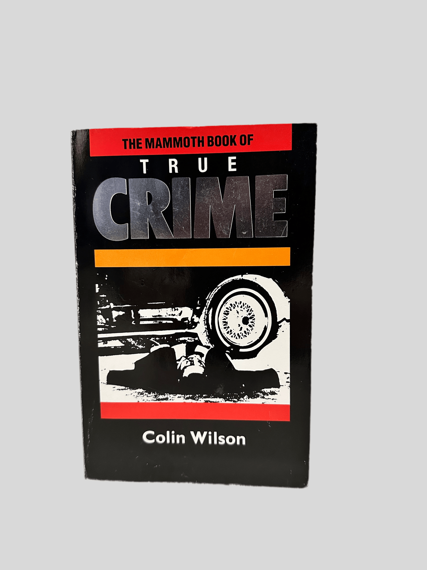 The Mammoth Book of True Crime by Colin Wilson - Fehmerling Books