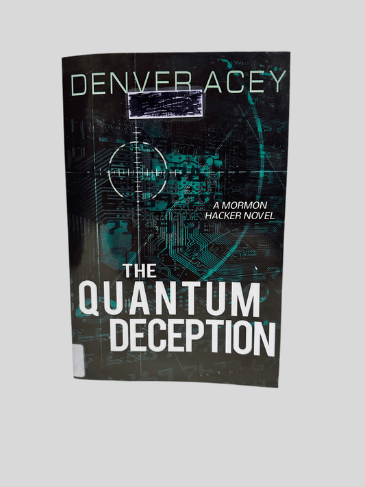 The Quantum Deception by Denver Acey - Fehmerling Books