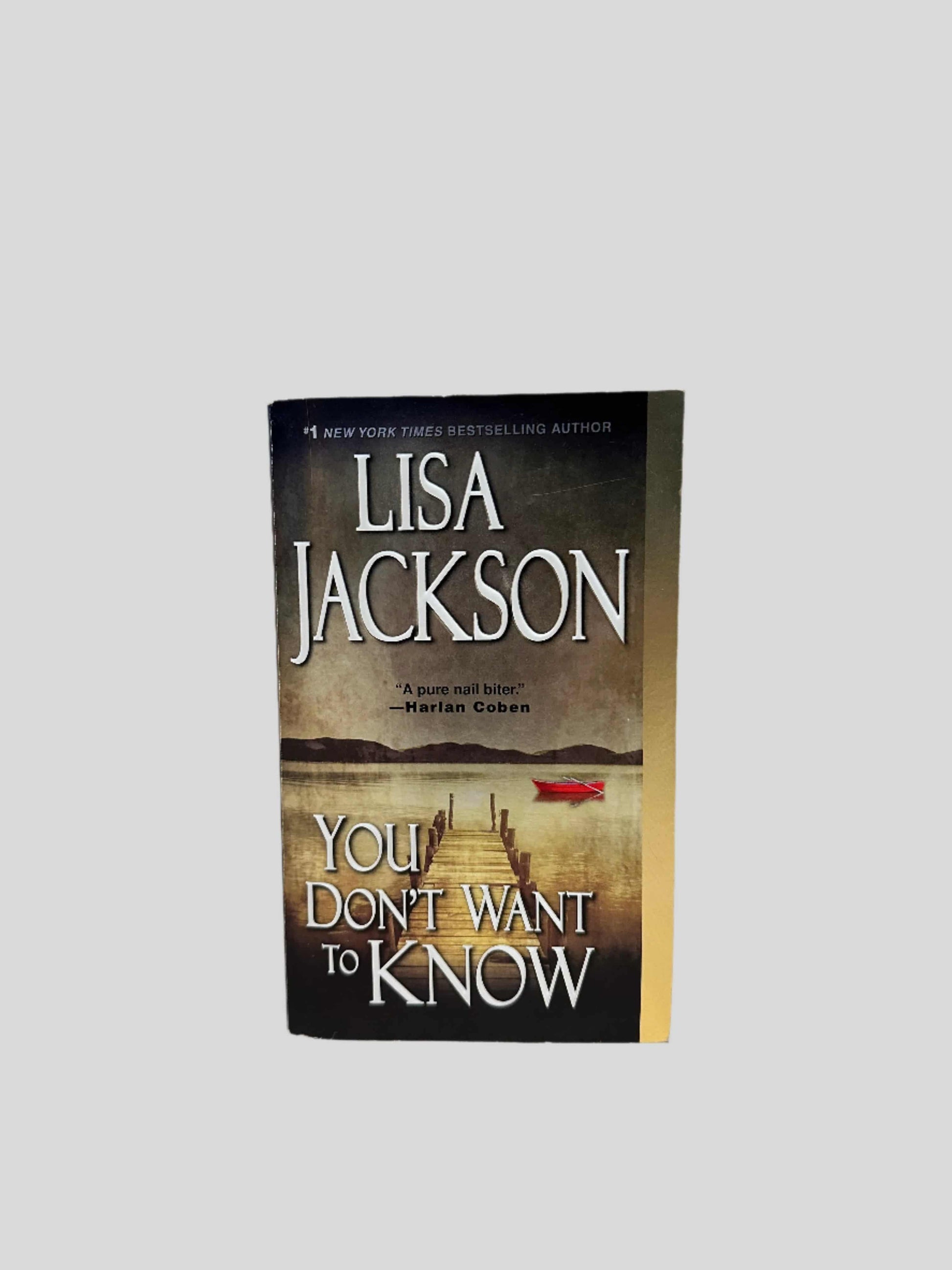 You Don't Want To Know by Lisa Jackson - Fehmerling Books