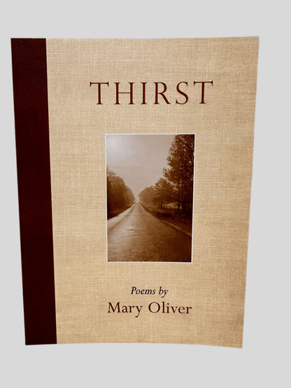 Thirst -  Poems by Mary Oliver - Fehmerling Books