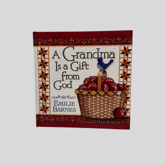 A Grandma Is a Gift from God by Emilie Barnes - Fehmerling Books