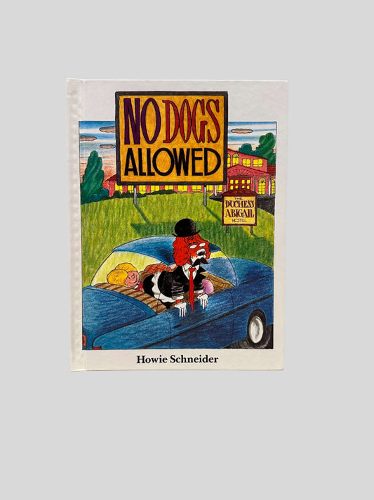 No Dogs Allowed by Howie Schneider - Fehmerling Books