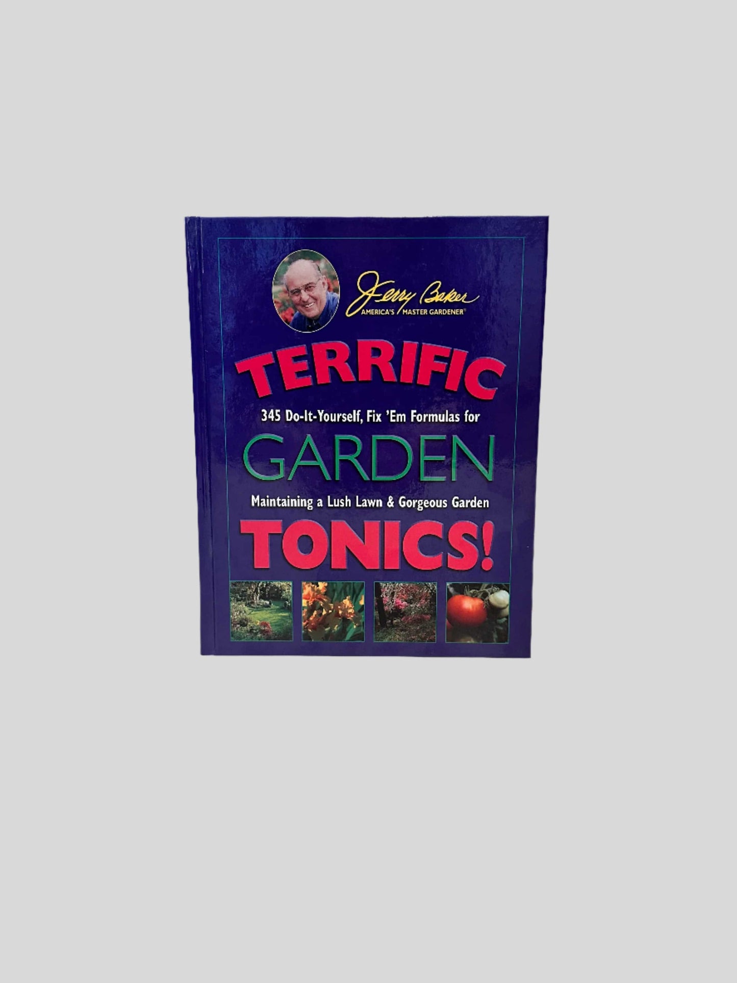 Terrific Garden Tonics! by Jerry Baker - Fehmerling Books