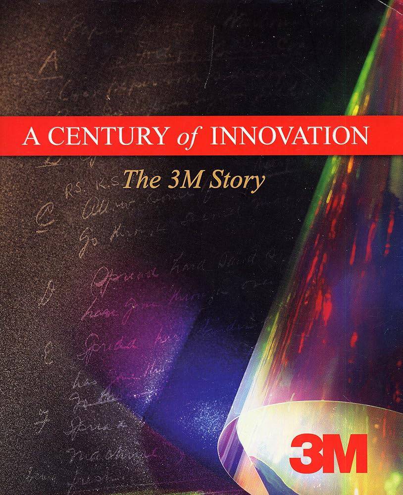 A Century of Innovation: The 3M Story - Fehmerling Books