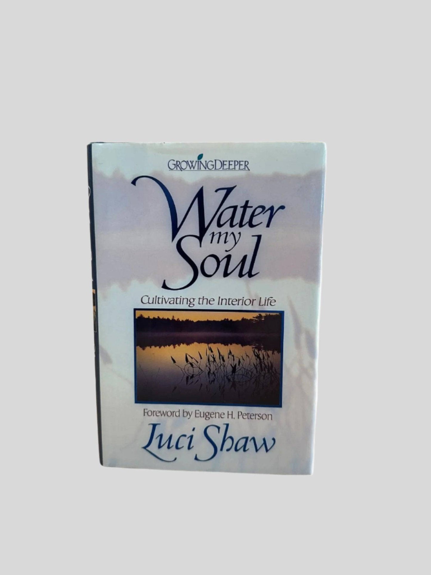 Water My Soul by Luci Shaw - Fehmerling Books