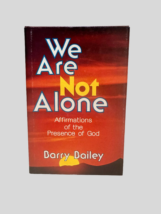 We Are Not Alone by Barry Bailey - Fehmerling Books