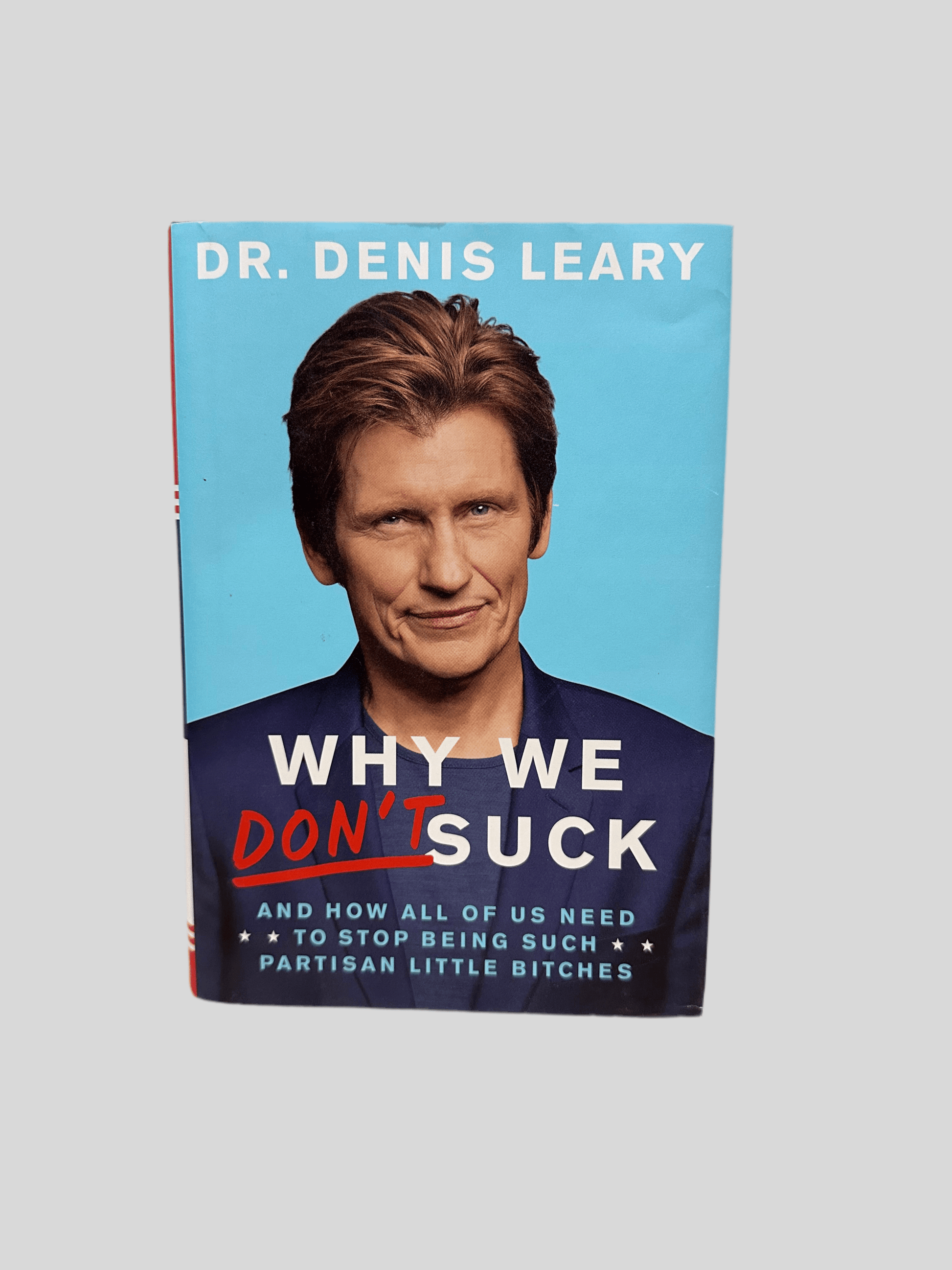 Why We Don't Suck by Dr. Denis Leary - Fehmerling Books