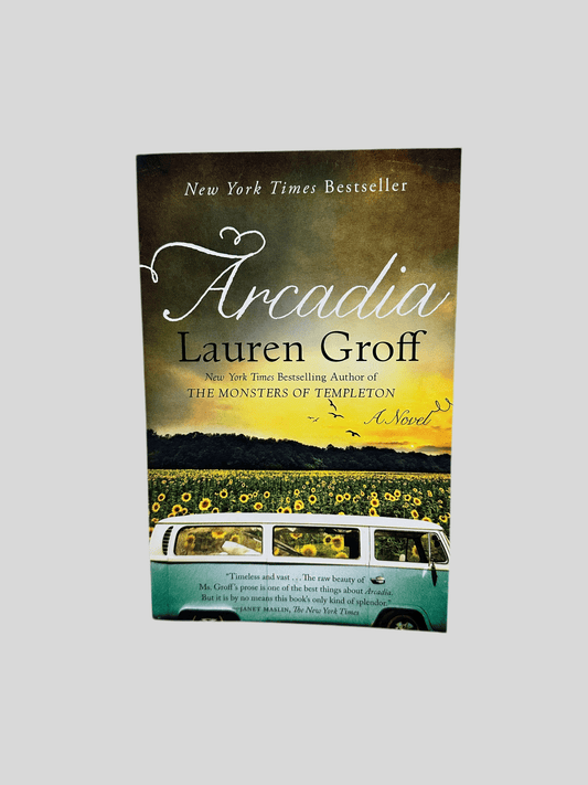 Arcadia by Lauren Groff - Fehmerling Books