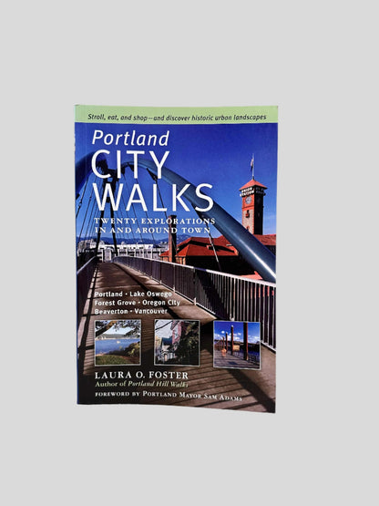 Portland City Walks by Laura O. Foster - Fehmerling Books