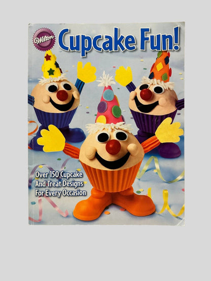 Wilton Cupcake Fun! - Fehmerling Books