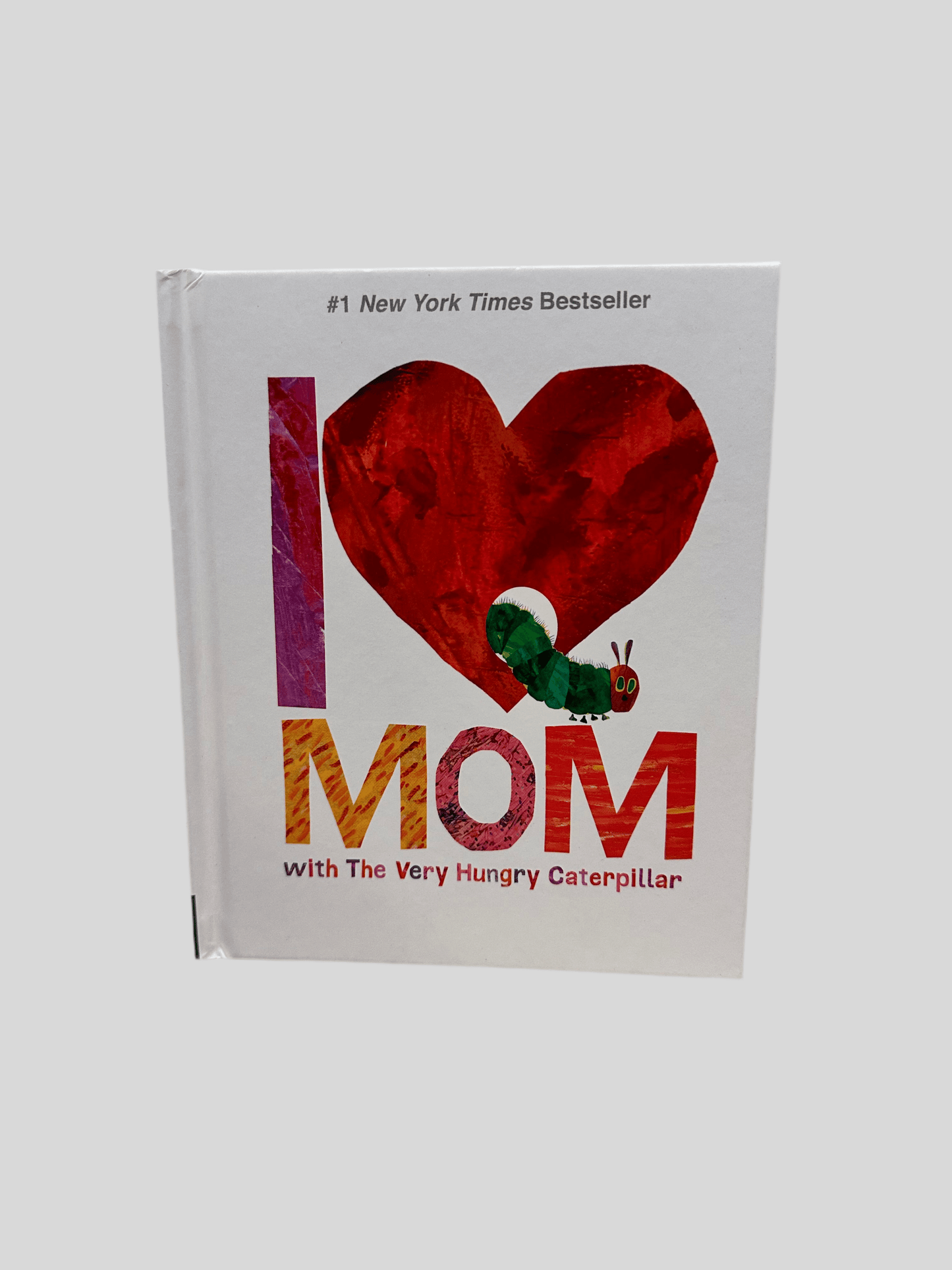 I Love Mom with The Very Hungry Caterpillar (The World of Eric Carle) - Fehmerling Books