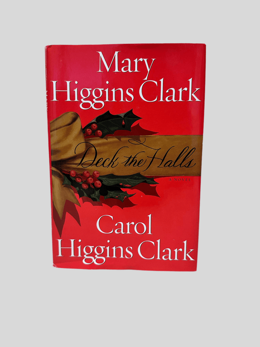 Deck the Halls by Mary & Carol Higgins Clark - Fehmerling Books