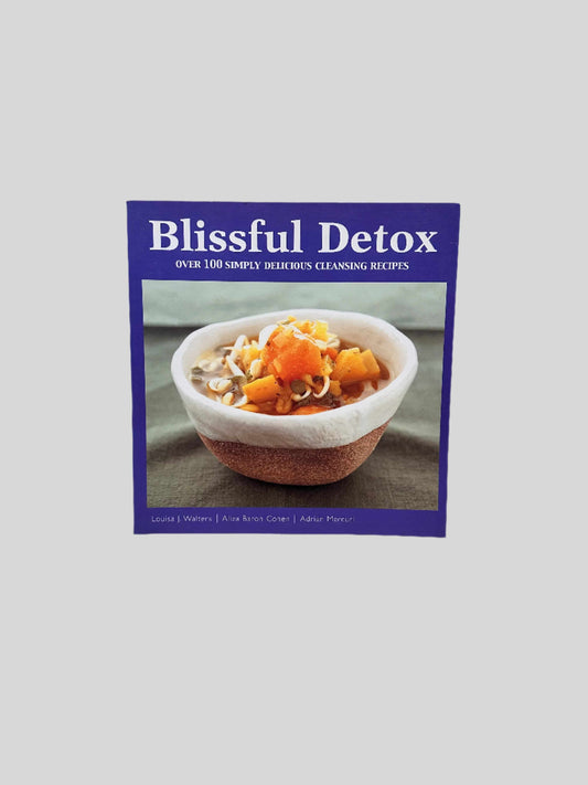 Blissful Detox by Louisa J. Walter, Aliza Baron Cohen & Adrian Mercuri - Fehmerling Books