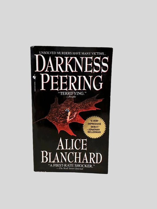 Darkness Peering by Alice Blanchard - Fehmerling Books